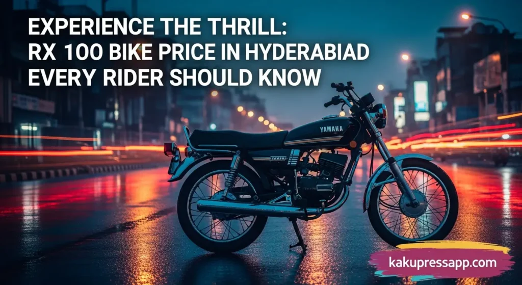 Experience the Thrill: RX 100 Bike Price in Hyderabad Every Rider Should Know