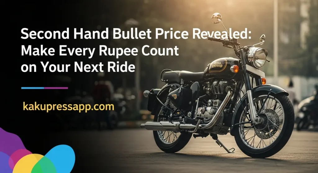 Second Hand Bullet Price Revealed: Make Every Rupee Count on Your Next Ride